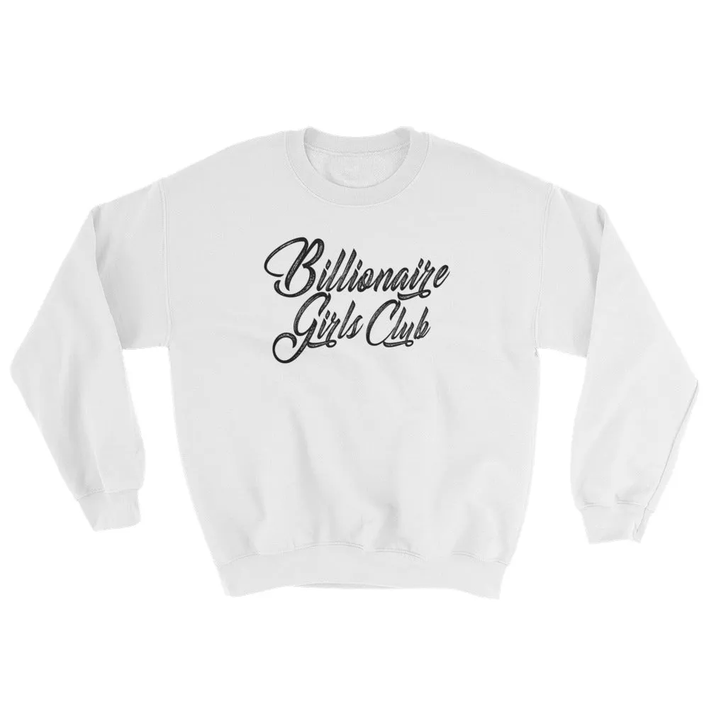 Women's Billionaire Girls Club Sweatshirt