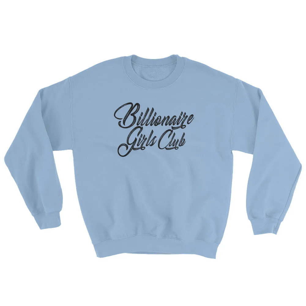 Women's Billionaire Girls Club Sweatshirt